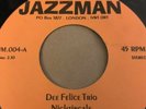 DEE FELICE TRIO Nightingale JAZZMAN 45, MOD, SOUL JAZZ LATIN VINYL ISSUE