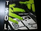T.S.O.L. TSOL CHANGE TODAY LP RECORD WITH INSERT