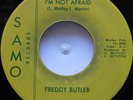 45 / NOS / FREDDY BUTLER / I'M NOT AFRAID / SAMO / LISTEN