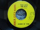 RARE NORTHERN SOUL-INNER CITY RECORDS-HANDS OF TIME-THIS LOVE FOR REAL-45