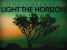 BEDOUIN SOUNDCLASH: LIGHT THE HORIZON (VINYL) (LP vinyl *BRAND NEW*.)