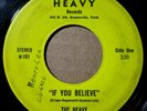 The Heavy-Brownsville Texas Private Hard Psych I'm On My Way/If You Believe Hear