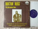 DOCTOR ISAIAH ROSS The Harmonica Boss I'd Rather Be US 1st Press Blues LP VG