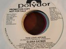 GLORIA GAYNOR THIS LOVE AFFAIR 45 RECORD ?? NM OBSCURE CROSSOVER MODERN SOUL