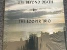 The Looper Trio- Life Beyond Death Lp- Rare Private Press