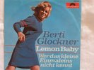 Berti Glockner, Lemon Baby