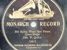 Bill Bailey Won't You Please Come Home 78 RPM MONARCH Record Dan W. Quinn 1903