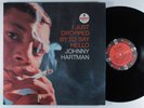 JOHNNY HARTMAN I Just Dropped By To Say Hello IMPULSE LP VG+ mono gatefold ^