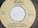 ORQUESTA LA PERFECTA - Ni Gracias te Doy - SUPER RARE GUAGUANCO private 45