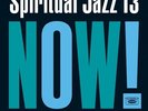 SPIRITUAL JAZZ 13: NOW PT. 2 [1/22] NEW VINYL