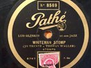 Lud Gluskin + Emile Christian, Billy Bartholomew   Whiteman Stomp   Pathe 8569