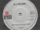 NORTHERN SOUL -- M.J.WILLIAMS -- ONLY YOUR LOVE CAN SAVE ME NOW -- UK    7