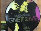 Madonna - Give It 2 Me   12”  Picture Disc Vinyl