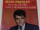 Elvis Presley - We Call On Him/ You'll Never Walk Alone -45 RPM Limited Ed. 1968