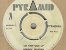 DERRICK MORGAN**ME NAW GIVE UP**ROCKSTEADY**THE PYRAMID LABEL**LISTEN