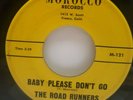 45 RPM CALI. GARAGE PSYCHE THE ROAD RUNNERS, BABY PLEASE DON'T GO / PRETTY ME