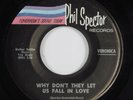 Girl Group 45 VERONICA Why Don't They Let Us... PHIL SPECTOR VG+ ronettes HEAR