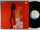BIG JOHN PATTON Let 'Em Roll LP on Blue Note NM reissue