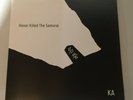 Ka - Honor Killed The Samurai Vinyl LP 12