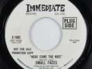 Rock 45 SMALL FACES Here Come The Nice IMMEDIATE promo HEAR