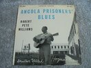 Robert Pete Williams - Angola Prisoners' Blues 1960 UK LP COLLECTOR 1st