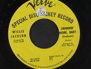 WILLIS JACKSON: swimmin' home, baby / i almost lost my mind Verve Records 7