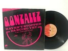 Gonzalez Haven't Stopped Dancing Yet Vinyl Record 1978 Funk / 70s Disco