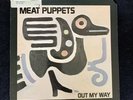 Meat Puppets; Out My Way; SST records, 1986 original, EP, Garage, Promo