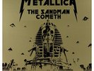 METALLICA  - THE SANDMAN COMETH (INCA GOLD VINYL) (UK IMPORT) VINYL NEW