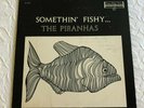 the PIRANHAS,   Frat - ROCK / GARAGE- SURF , 60's