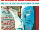 VARIOUS - Dancehall: The Rise Of Jamaican Dancehall Culture (2017 Edition)