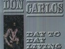 Don Carlos - Day to Day Living [New Vinyl LP]