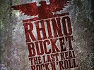 RHINO BUCKET-THE LAST REAL ROCK NROLL (RED) (UK IMPORT) VINYL NEW