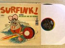 MR. GASSER & WEIRDOS: Surfink  LP w/ bonus 45 Ed 