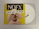 NOFX “Don’t Call Me White” 7”EP White Vinyl Rancid Bad Religion Punk Lagwagon