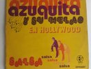 AZUQUITA Y SU MELAO - EN HOLLYWOOD E&G PRODUCTIONS EGS 516.