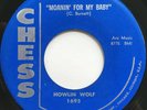HOWLIN WOLF Moanin for My Baby/I Didn't Know CHESS BLUES ROCKER 45 *hear*