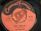 THE MANHATTANS -  BABY I NEED YOU - CARNIVAL 100 - UK 7