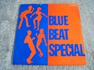 Various - Blue Beat Special 1968 UK LP COXSONE 1st SKA/ROCKSTEADY