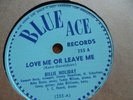 Billie Holiday Roy Eldridge Teddy Wilson, Love Me R Leave Me Blue Ace 255 1940 E