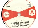 JULIAN COVAY  A LITTLE BIT HURT / JACKIE EDWARDS  I FEEL SO BAD  ISLAND Re-Issue