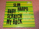 SLIM HARPO Baby Scratch My Back LP (1966) orig BLUES Excello