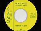 Northern Soul Popcorn 45 - Freddy Butler - I'm Not Afraid - Samo - mp3
