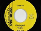 Northern Soul 45 - Joan Dovalle - Let Me Go/No Better For You - Sport - mp3