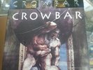 X4 CROWBAR Vinyl LPs