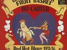 Bo Carter - Banana In Your Fruit Basket - Red Hot Blues 1931-1936 (LP, 180g V...
