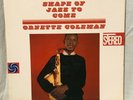 ORNETTE COLEMAN   Shape of Jazz to Come. 1959 stereo pinwheel label jazz LP. DG