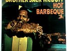 Brother Jack McDuff - “Hot Barbeque” – Prestige PR 7422 – 12” Soul Jazz LP