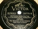 Paul Whiteman Orchestra Victor 24770 record 78 RPM Anything Goes Ramona vocals