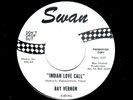 POP-RAY VERNON (LINK WRAY'S BROTHER)-INDIAN LOVE CALL/ALBERTA-SWAN 4215